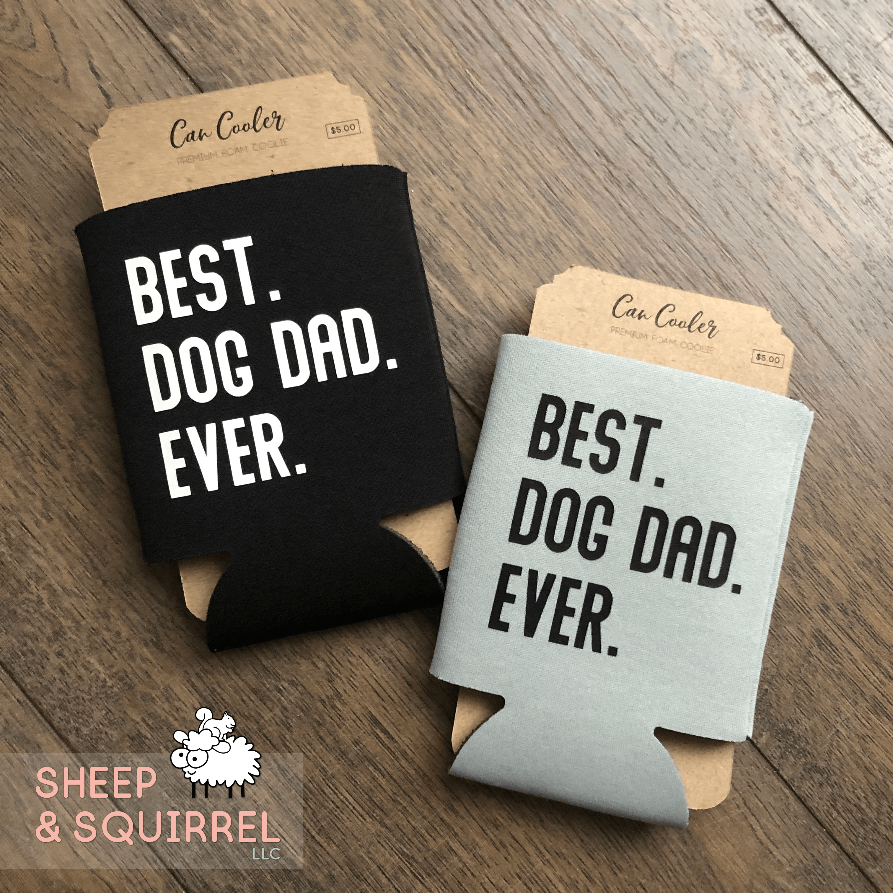 Best Dog Dad Ever Can Cooler