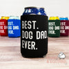 Best Dog Dad Ever Can Cooler, Preprinted