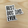 Best Dog Dad Ever Sticker