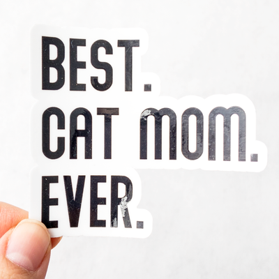 Best Cat Mom Ever Sticker