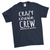 Adult Crazy Cousin Crew T-shirts