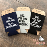 Bro, will you be my Groomsman Can Cooler