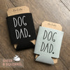 Dog Dad with Paw Print Can Cooler