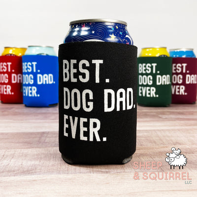 Best Dog Dad Ever Can Cooler, Preprinted